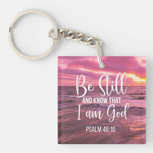 Be Still and Know that I am God Key Ring (Front)