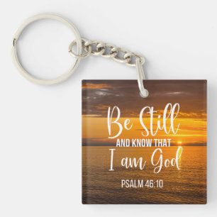 Be Still and Know that I am God Key Ring