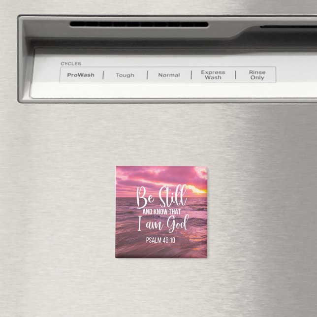 Be Still and Know that I am God Magnet (In Situ (Dishwasher))