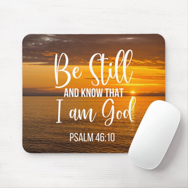 Be Still and Know that I am God Mouse Pad (With Mouse)