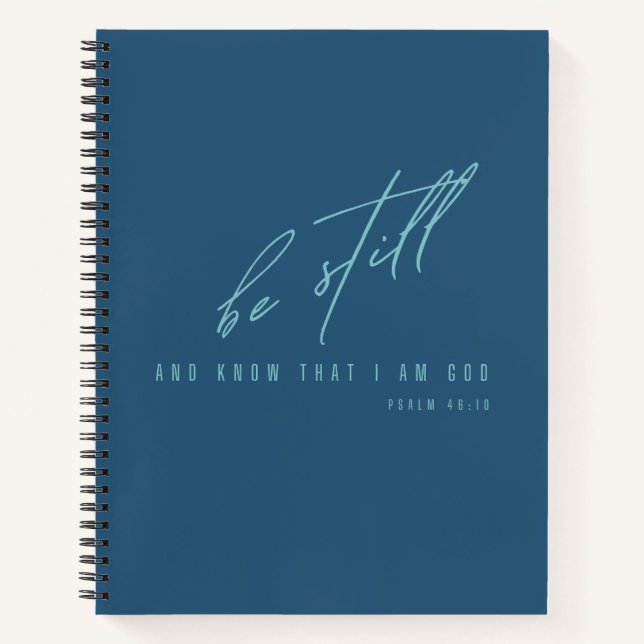 be still and know that I am God.Notebooks&Journals Notebook (Front)