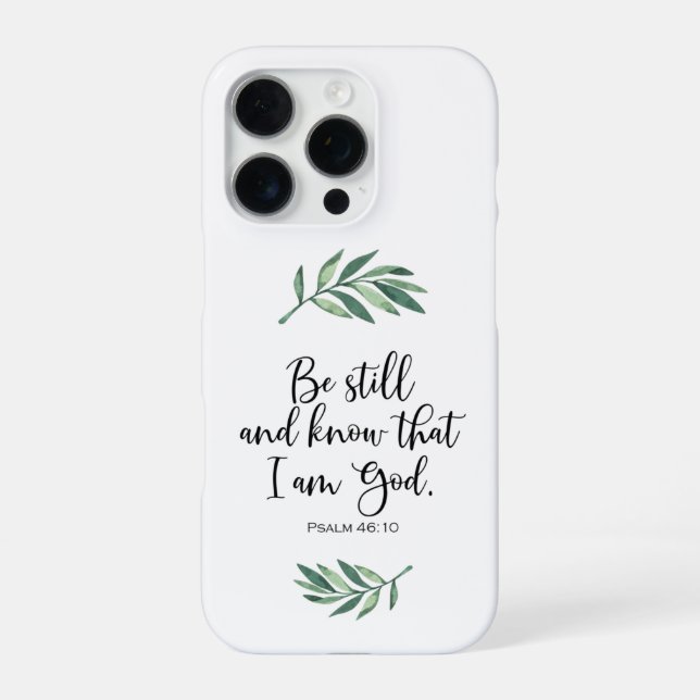 Be Still and Know that I am God - Psalm 46:10 iPhone Case (Back)