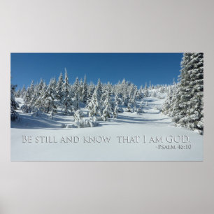 Be still and know that I am GOD. Psalm 46:10 Poster