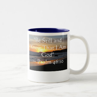 "Be Still and Know That I Am God"~ Psalm 46:10 Two-Tone Coffee Mug