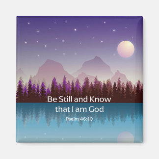Be Still and Know that I Am God Psalm Bible Verse Magnet