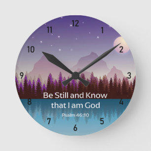 Be Still and Know that I Am God Psalm Bible Verse Round Clock