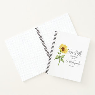 Be Still and Know that I am God Sunflower Notebook