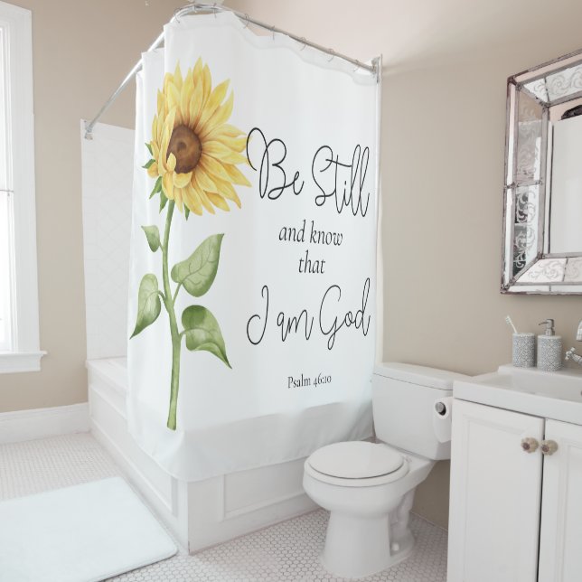 Be Still and Know that I am God Sunflower Shower Curtain (In Situ)