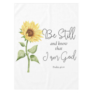 Be Still and Know that I am God Sunflower Tablecloth