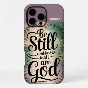 Be Still and Know That I Am God Vintage Christian iPhone 16 Pro Max Case