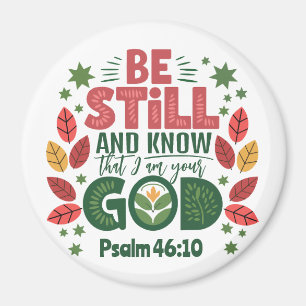 Be Still and Know that I am your God Magnet