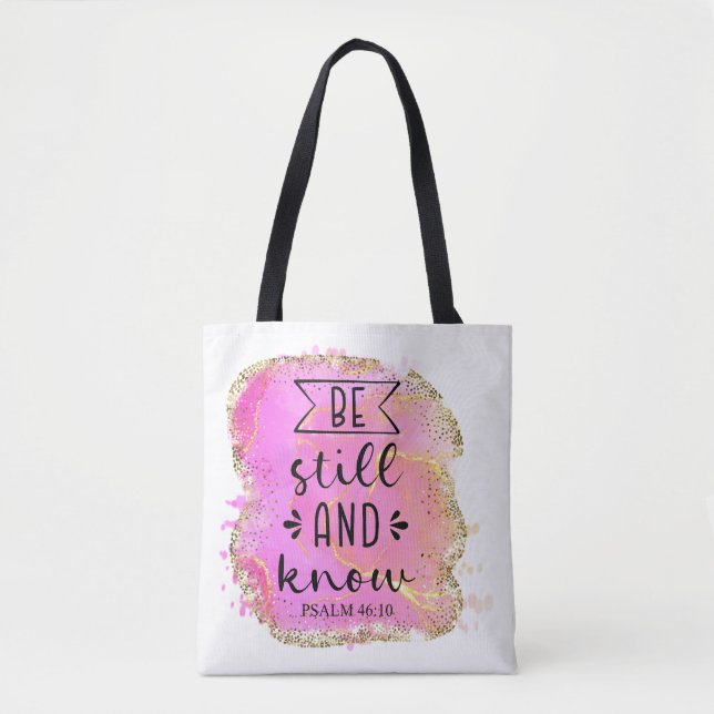 Be Still And Know Tote Bag (Front)