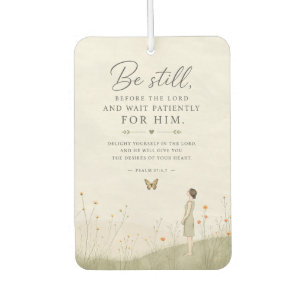 Be Still and Wait Patiently Psalm 37 Christian Car Air Freshener