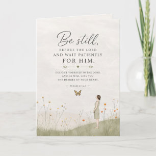 Be Still and Wait Patiently Psalm 37 Christian Card