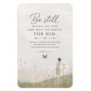 Be Still and Wait Patiently Psalm 37 Christian Magnet