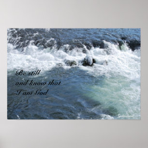 Be Still Bible Verse Rushing White Water Poster