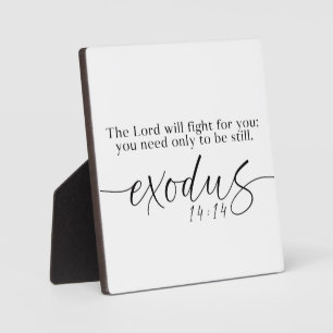 Be still Exodus 14:14 Christian Sign Plaque