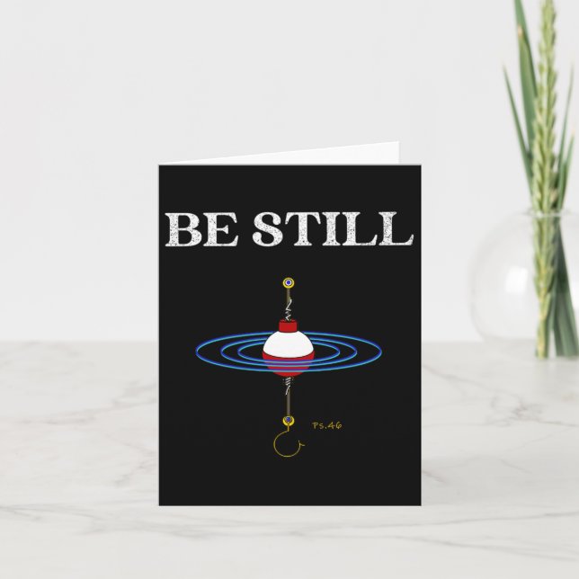 Be Still Fishing Meditational Inspired Fishy Fishi Card (Front)