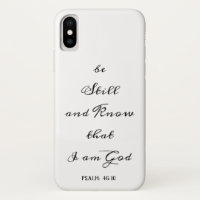 Be Still Inspirational Bible Quote Phone Case