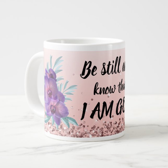 Be Still & Know That I Am God Floral Speciality Mu Large Coffee Mug (Front Left)
