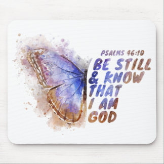 Be Still & Know That I Am God: Women’s Butterfly Mouse Pad