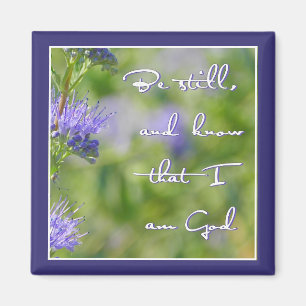 Be Still Magnet