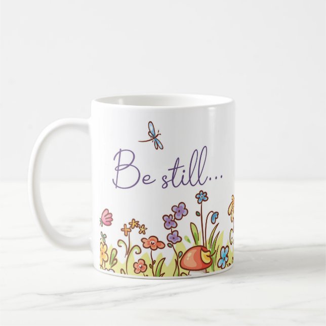 Be Still Mug  (Left)