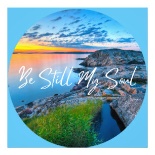 Be Still My Soul Nature Ocean Sunset   Photo Print