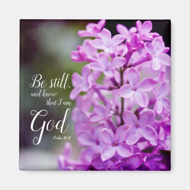 Be Still Psalm 46:10 Purple Lilac Flowers Magnet (Front)