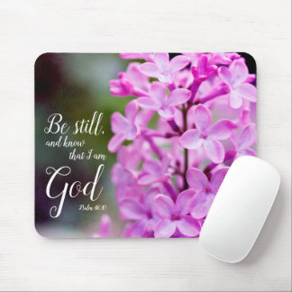 Be Still Psalm 46:10 Purple Lilac Flowers Mouse Pad