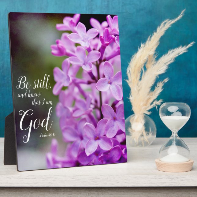 Be Still Psalm 46:10 Purple Lilac Flowers Plaque (Side)