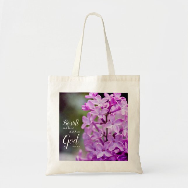 Be Still Psalm 46:10 Purple Lilac Flowers Tote Bag (Front)