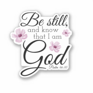 Be Still Psalm 46:10 Watercolor Purple Flowers