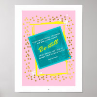 Be Still Quote Pink Green Wall art poster