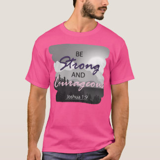 Be Strong And Courageous Active T-Shirt
