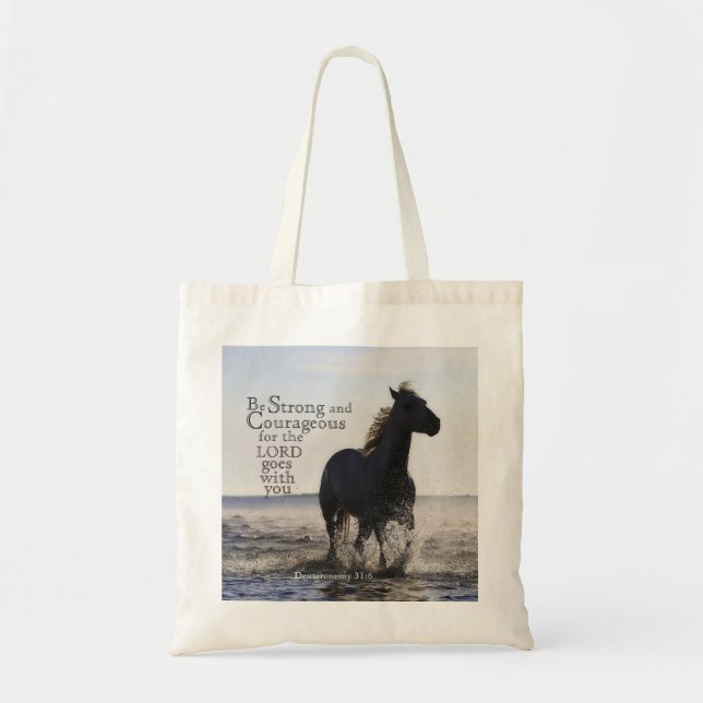 Be Strong and Courageous Bible Verse Deut 31 Horse Tote Bag (Front)