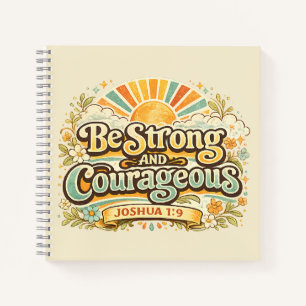 Be Strong And Courageous Bible Verse Journalling Notebook