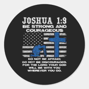 Be Strong And Courageous Do Not Be Afraid Prayer  Classic Round Sticker
