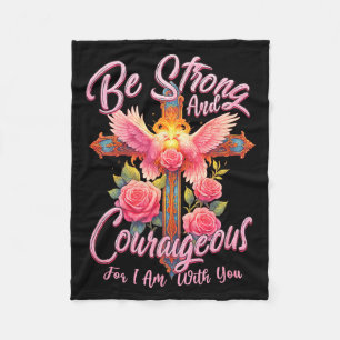 Be Strong And Courageous For I Am With You Angle W Fleece Blanket