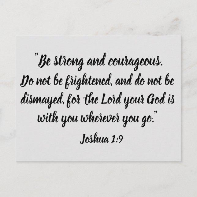 Be strong and courageous Joshua 1:9 Bible Verse Postcard (Front)