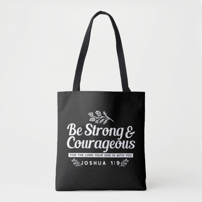 Be Strong and Courageous – Joshua 1:9 Bible Verse  Tote Bag (Front)