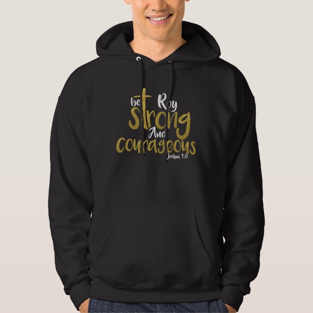 Be Strong And Courageous Joshua 1:9 Name  Hoodie (Front)