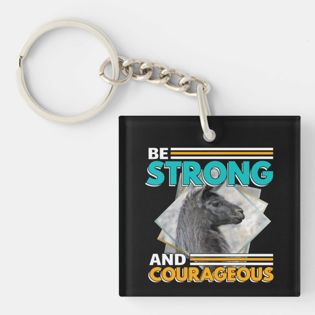 Be Strong and Courageous - Llama Key Ring (Front)