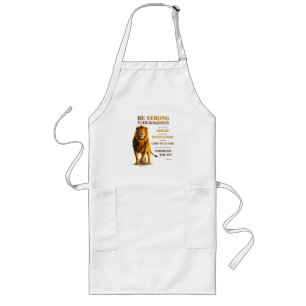 Be Strong and Courageous Long Apron
