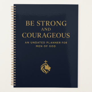 Be Strong and Courageous Planner