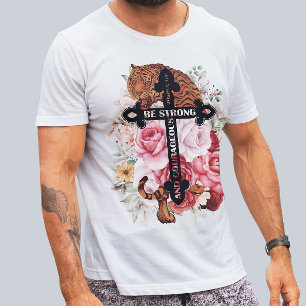 Be Strong And Courageous Shirt