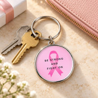 Be Strong and Fight On Pink Breast Cancer Quote