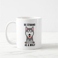 Be Strong As A Wolf