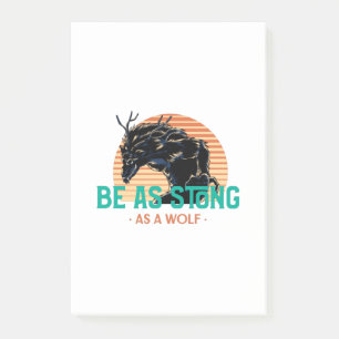 Be Strong As A Wolf Post-it Notes