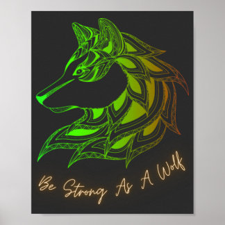 Be Strong As A Wolf Poster